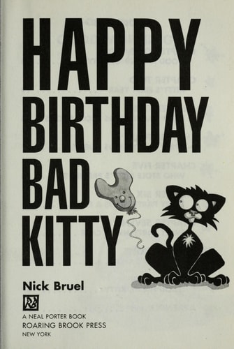 Happy Birthday Bad Kitty — Nick Bruel