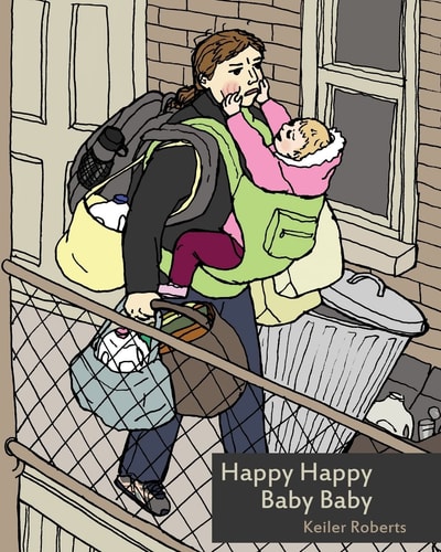 Happy Happy Baby Baby — Keiler Roberts