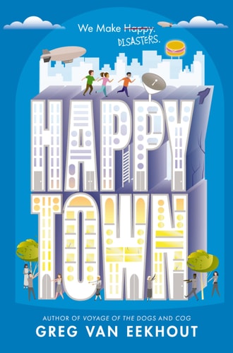 Happy Town — Greg van Eekhout