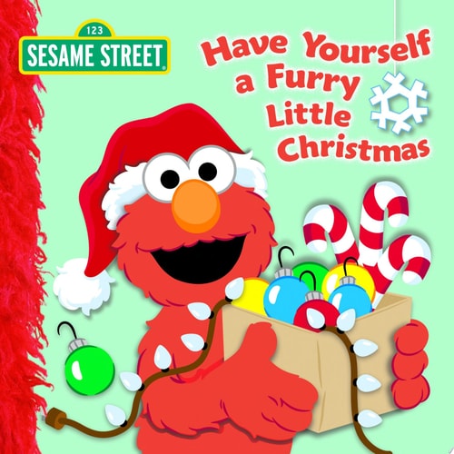 Have Yourself a Furry Little Christmas (Sesame Street) — Naomi Kleinberg