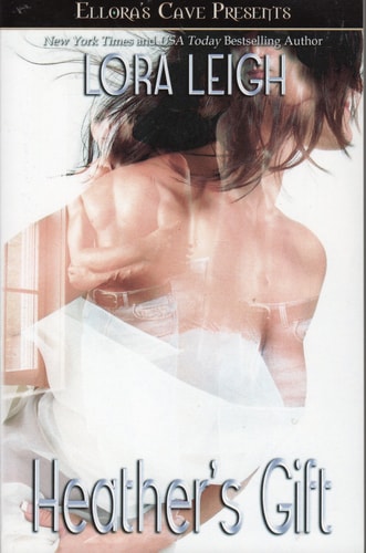 Heather’s Gift — Lora Leigh