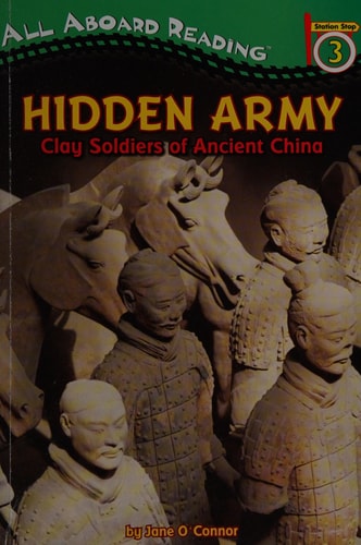 Hidden Army Clay Soldiers of Ancient China — Jane O’Connor
