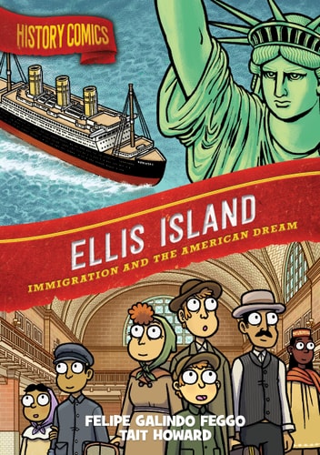 History Comics: Ellis Island Immigration and the American Dream — Felipe Galindo Feggo