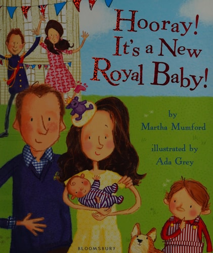 Hooray! It’s a New Royal Baby! — Martha Mumford