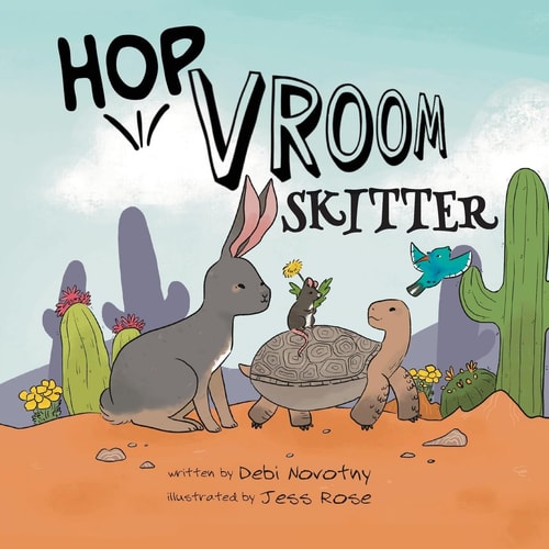 Hop, Vroom, Skitter — Debi Novotny