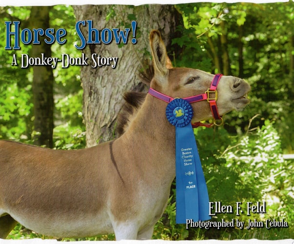 Horse Show! A Donkey-Donk Story (Book 2) — Ellen F. Feld