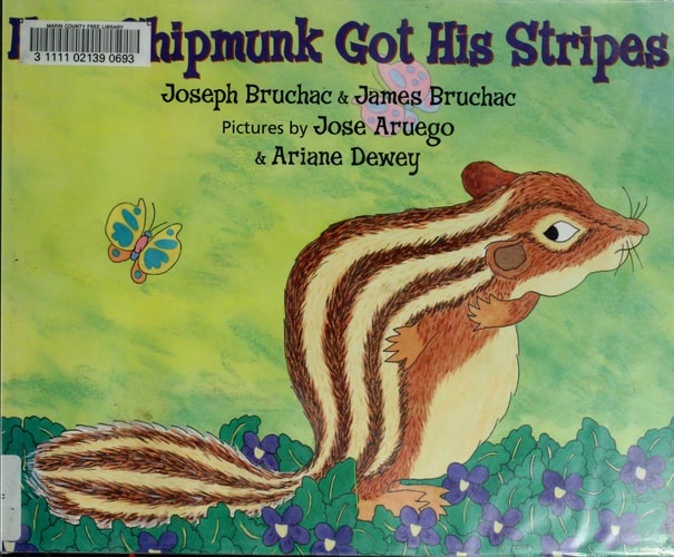How Chipmunk Got His Stripes A Tale of Bragging and Teasing — Joseph Bruchac