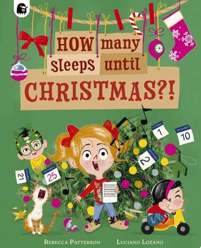 How Many Sleeps Until Christmas?! — Rebecca Patterson