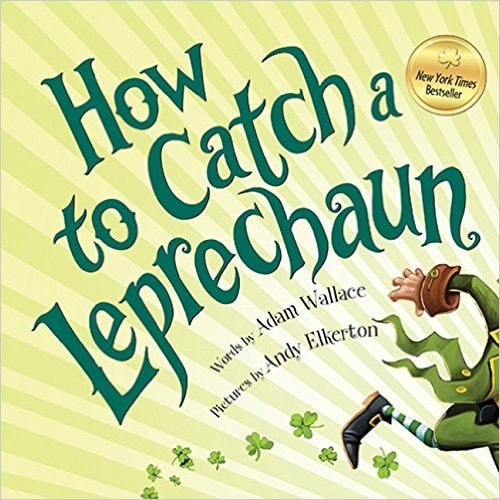 How to Catch a Leprechaun — Adam Wallace