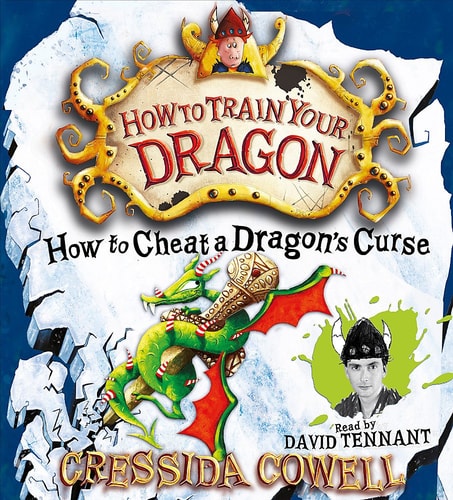 How to Cheat a Dragon’s Curse (How to Train Your Dragon) — Cressida Cowell