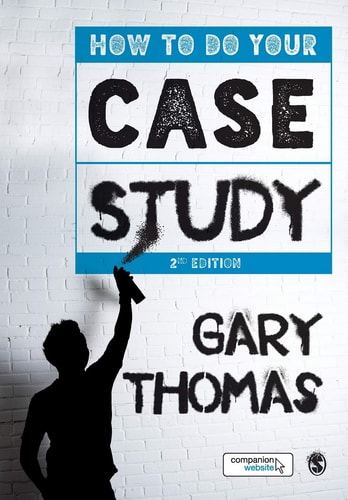 How to Do Your Case Study — Gary Thomas