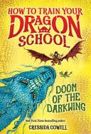 How to Train Your Dragon School: Doom of the Darkwing — Cressida Cowell