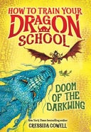How to Train Your Dragon School: Doom of the Darkwing — Cressida Cowell