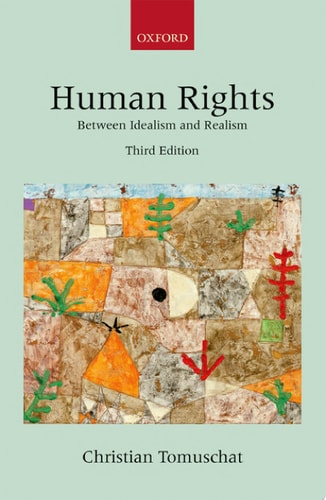 Human Rights Between Idealism and Realism — Christian Tomuschat