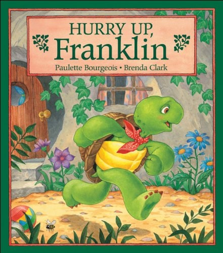 Hurry Up, Franklin — Paulette Bourgeois