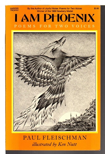I Am Phoenix: Poems for Two Voices — Paul Fleischman