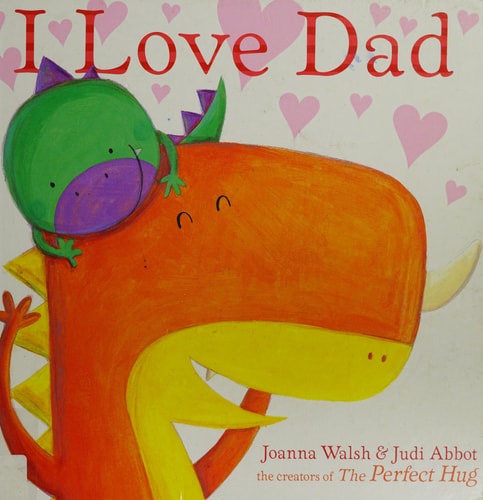 I Love Dad — Joanna Walsh