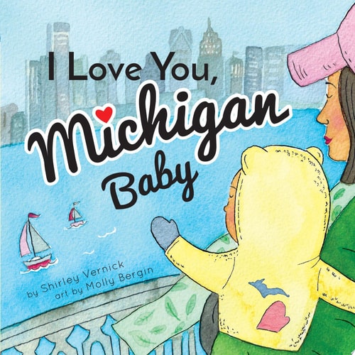 I Love You, Michigan Baby — Shirley Vernick