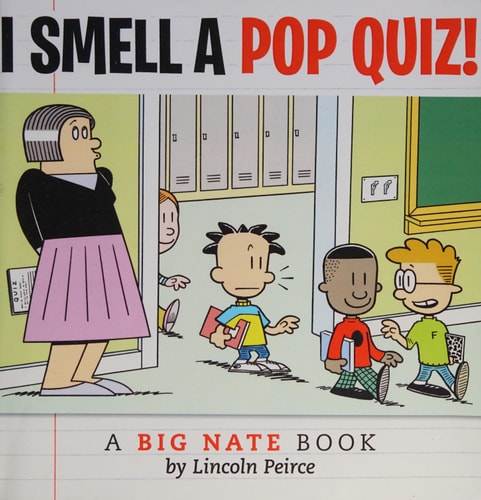I Smell a Pop Quiz! A Big Nate Book — Lincoln Peirce