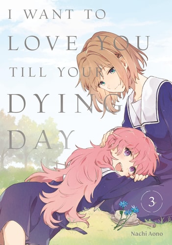 I Want to Love You Till Your Dying Day 3 — Nachi Aono