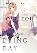 I Want to Love You Till Your Dying Day 4 — Nachi Aono