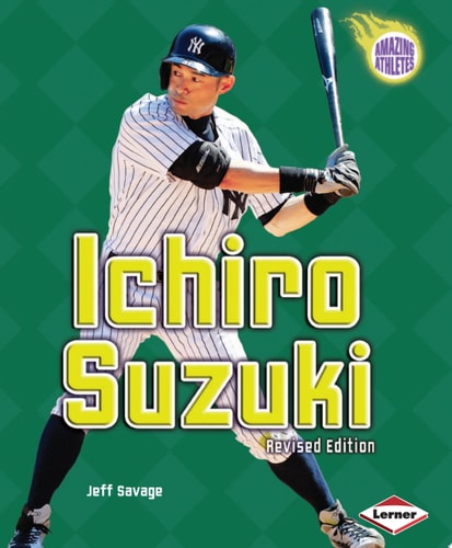 Ichiro Suzuki, 3rd Edition — Jeff Savage