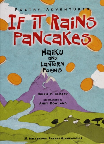 If It Rains Pancakes Haiku and Lantern Poems — Brian P. Cleary