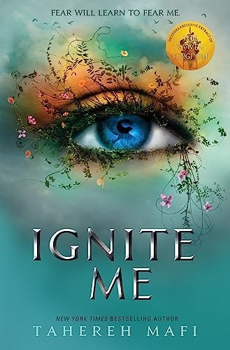 Ignite Me — Tahereh Mafi