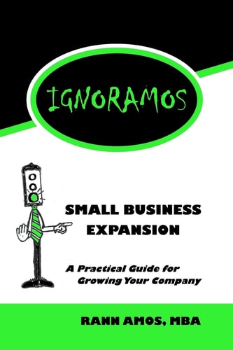 IGNORAMOS Small Business Expansion A Practical Guide for Growing Your Company — Kyle M. Amos