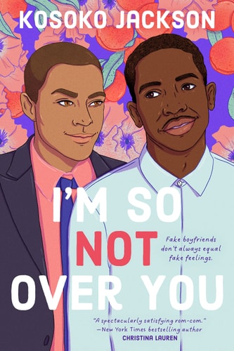 I’m So (Not) Over You — Kosoko Jackson