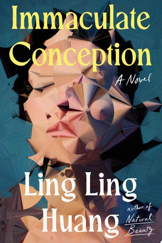 Immaculate Conception A Novel — Ling Ling Huang