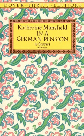 In a German Pension 13 Stories — Katherine Mansfield