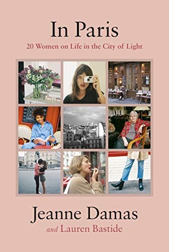 In Paris 20 Women on Life in the City of Light — Lauren Bastide