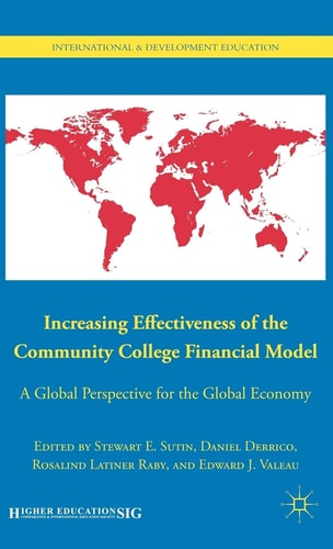 Increasing Effectiveness of the Community College Financial Model A Global Perspective for the Global Economy — S. Sutin