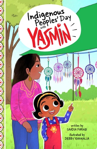 Indigenous Peoples’ Day with Yasmin — Saadia Faruqi