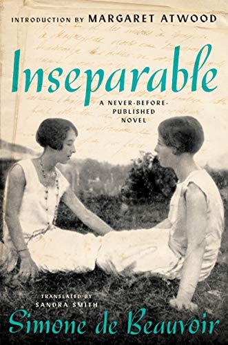 Inseparable A Never-before-published Novel — Simone de Beauvoir