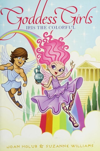Iris the Colorful — Joan Holub