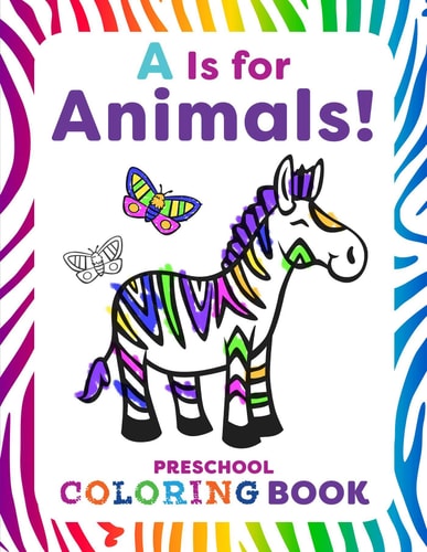 Is for Animals! Preschool Coloring Book — Rachael Smith