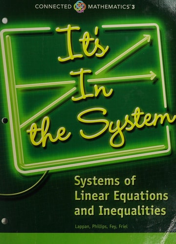 It’s in the System Systems of Linear Equations and Inequalities — Glenda Lappan