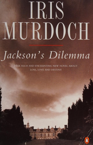 Jackson’s Dilemma — Iris Murdoch