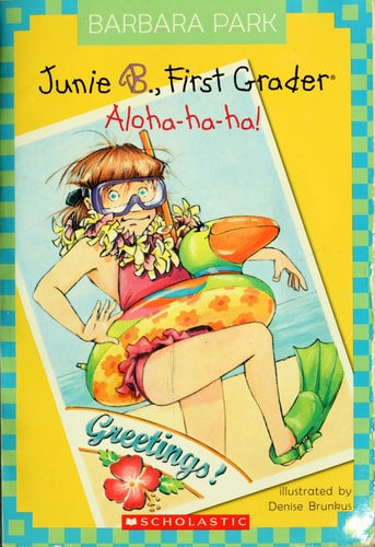 Junie B., First Grader Aloha-ha-ha! — Barbara Park
