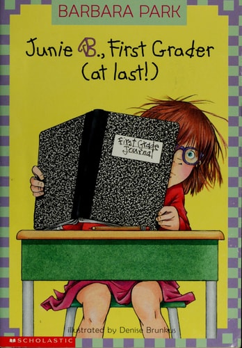 Junie B., First Grader (at Last!) — Barbara Park