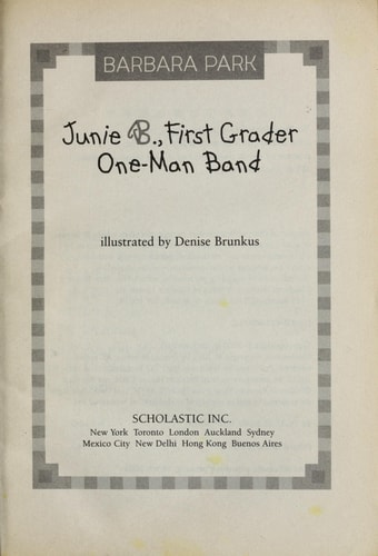 Junie B., First Grader One-man Band — Barbara Park