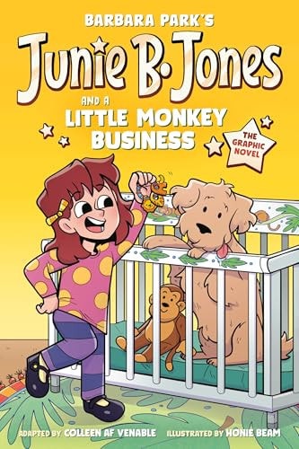 Junie B. Jones and a Little Monkey Business: The Graphic Novel — Barbara Park
