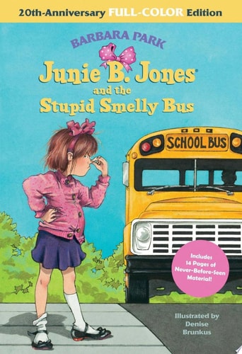 Junie B. Jones and the Stupid Smelly Bus — Barbara Park