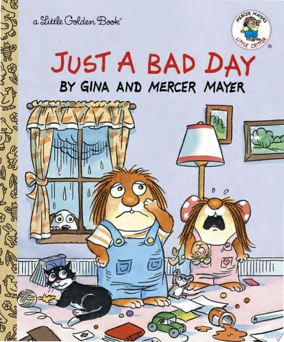 Just a Bad Day — Mercer Mayer