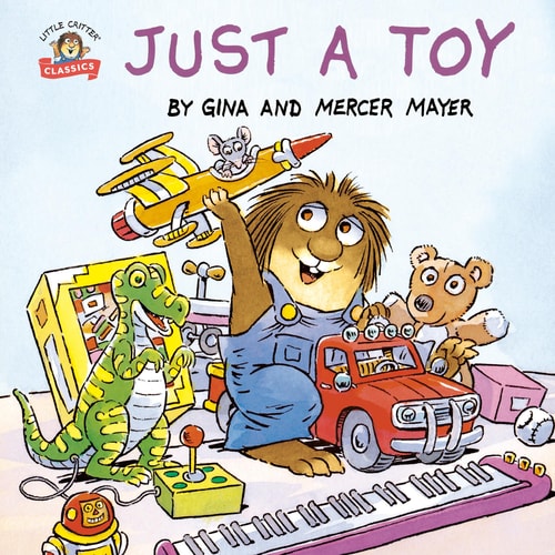 Just a Toy (Little Critter) — Mercer Mayer