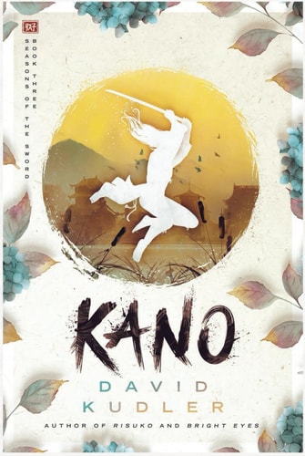 Kano A Kunoichi Tale — David Kudler