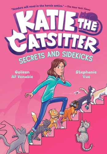 Katie the Catsitter #3: Secrets and Sidekicks — Colleen AF Venable