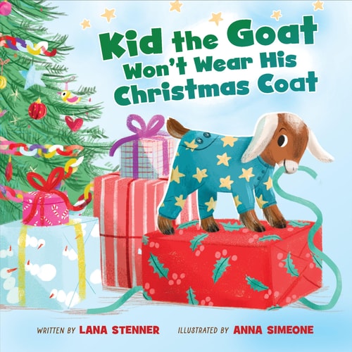 Kid the Goat Won’t Wear His Christmas Coat — Lana Stenner